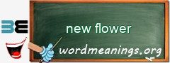 WordMeaning blackboard for new flower